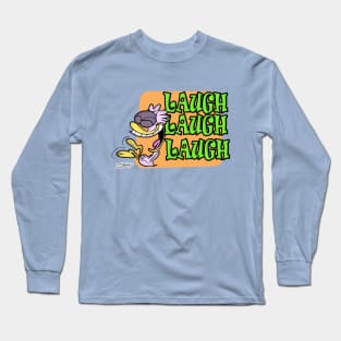 LAUGH, LAUGH, LAUGH Long Sleeve T-Shirt